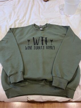 Olive Green "WTF Wine Turkey Family" Crewneck Sweatshirt